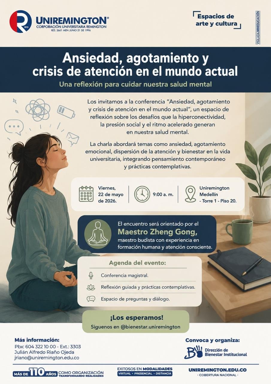 Cartel de la conferencia Ansiedad, agotamiento y crisis de atención en el mundo actual — Una reflexión para cuidar nuestra salud mental, en Uniremington Medellín